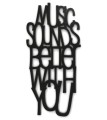 0020106-napis-na-sciane-z-plyty-hdf3-Music-sounds-better-with-you.jpg