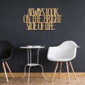 Dekoracja-napis-3d-na-sciane-Always-look-on-the-bright-side-of-life5.jpg