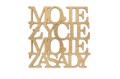 0020189-napis-na-sciane-wyciety-laserem-ze-sklejki-Moje-zycie-moje-zasady.jpg