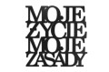 0020189-napis-na-sciane-z-plyty-hdf3-Moje-zycie-moje-zasady.jpg