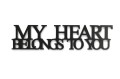 0020004-napis-na-sciane-z-plyty-hdf3-My-heart-belongs-to-you.jpg