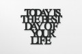 Moderat-napis-na-sciane-Today-is-the-best-day-of-your-life-dekoracja-3d-6.jpg