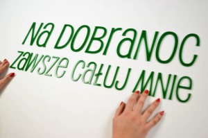 Zawsze całuj mnie na dobranoc - dekoracja 3d na ścianę.