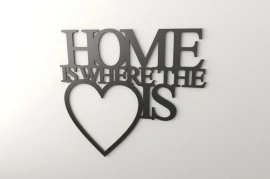Home is where the heart is - napis na ścianę