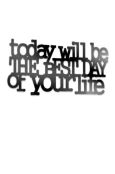 Dekoracja-z-plexi-napis-3d-na-sciane-To-day-will-be-the-best-day-of-your-life-zdjecie-z-aranzacji-wnetrza.jpg