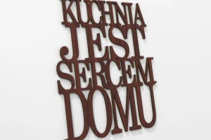 KUCHNIA jest SERCEM domu - napis 3d na ścianę
