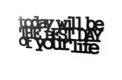 today-will-be-the-best-day-of-your-live-manufaktura-moderat-napis-3d-na-sciane.jpg