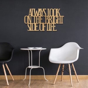 Napis na ścianę Always look on the bright side of life