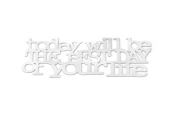 Dekoracja-z-plexi-napis-3d-na-sciane-To-day-will-be-the-best-day-of-your-life-zdjecie-z-aranzacji-wnetrza2.jpg