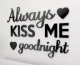 always-kiss-me-goodnight-napis-3d-na-sciane-do-sypialni-055.jpg