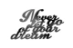 Dekoracja-z-plexi-napis-3d-na-sciane-Never-let-go-of-your-dream-zdjecie-z-aranzacji-wnetrza2.jpg