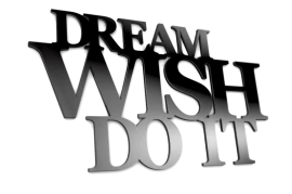 Dream wish do it - napisy 3d na ścianę