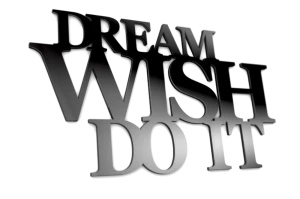 Dream wish do it - napisy 3d na ścianę