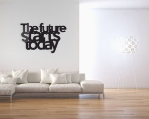 The future starts today - napis na ścianę