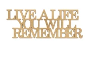 0020183-napis-na-sciane-wyciety-laserem-ze-sklejki-Live-a-life-you-will-remember.jpg