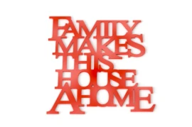 Napis na ścianę Family makes this house a home