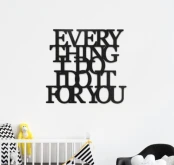 Moderat-napis-na-sciane-Everything-i-do-i-do-it-for-you-dekoracja-3d-full-0020152c.jpg
