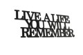 0020183-napis-na-sciane-kolor-czarny-moderat-Live-a-life-you-will-remember-hq.jpg