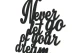 Moderat-napis-na-sciane-Never-let-go-of-your-dream-dekoracja-3d-czarny-1.jpg