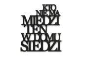 0020015-napis-na-sciane-z-plyty-hdf3-Kto-nie-ma-miedzi-ten-w-domu-siedzi.jpg
