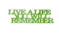 Dekoracja-z-plexi-napis-3d-na-sciane-Live-a-life-you-will-remember-zdjecie-z-aranzacji-wnetrza2.jpg