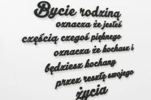 Bycie Rodziną Oznacza... - napisy 3d na ścianę