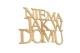 0020058-napis-na-sciane-wyciety-laserem-ze-sklejki-Nie-ma-jak-w-domu.jpg