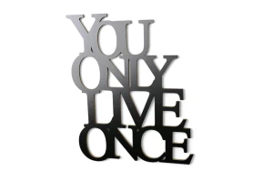 Napis na ścianę You only live once