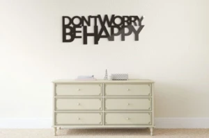 Don`t worry be happy - napisy 3d na ścianę