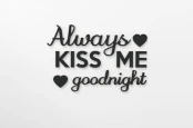0000271-alwayskissmegoodnight1.jpg