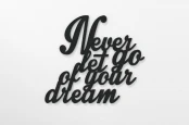 Moderat-napis-na-sciane-Never-let-go-of-your-dream-dekoracja-3d-czarny-5.jpg