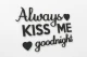 0000271-alwayskissmegoodnight2.jpg