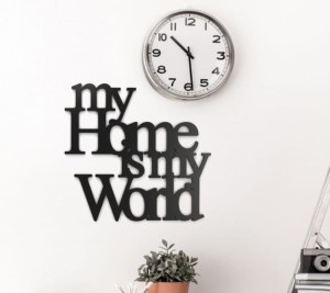 Napis na ścianę My home is my world