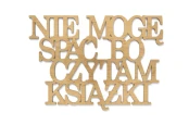 0020203-napis-na-sciane-wyciety-laserem-ze-sklejki-Nie-moge-spac-bo-czytam-ksiazki.jpg