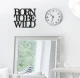 Moderat-napis-na-sciane-Born-to-be-wild-dekoracja-3d-full-0020188b.jpg