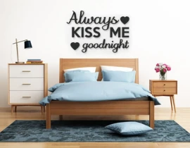 Always kiss me goodnight - napisy na ścianę