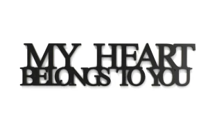 Napis na ścianę My heart belongs to you