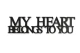 0020004-napis-na-sciane-z-plyty-hdf3-My-heart-belongs-to-you.jpg