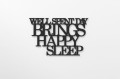 well-spent-day-brings-happy-sleep-moderat-napis3d-na-sciane-5.jpg