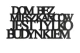 0020068-napis-na-sciane-z-plyty-hdf3-Dom-bez-mieszkancow.jpg
