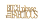 0020161-napis-na-sciane-wyciety-laserem-ze-sklejki-Bitch-please-imfabolous.jpg