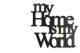 0020150-napis-na-sciane-z-plyty-hdf3-My-home-is-my-world.jpg