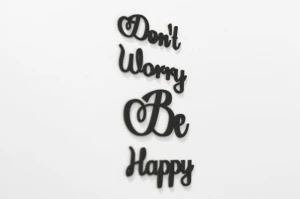 Don`t worry be happy - napisy 3d na ścianę