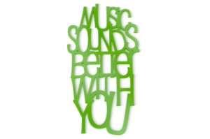 Napis na ścianę Music sounds better with you
