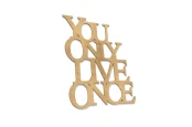 0020090-napis-na-sciane-wyciety-laserem-ze-sklejki-You-only-live-once.jpg