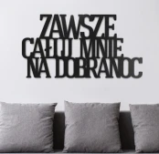 Moderat-napis-na-sciane-Zawsze-caluj-mnie-na-dobranoc-dekoracja-3d-full-0020086c.jpg