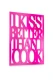 Dekoracja-z-plexi-napis-3d-na-sciane-I-kiss-better-than-i-cook-zdjecie-z-aranzacji-wnetrza.jpg