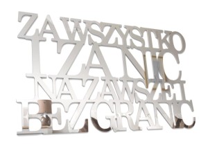 Napis na ścianę - Za wszystko i za nic Na zawsze...