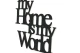 Moderat-napis-na-sciane-My-home-is-my-world-dekoracja-3d-04.jpg