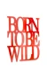 Dekoracja-z-plexi-napis-3d-na-sciane-Born-to-be-wild-zdjecie-z-aranzacji-wnetrza2p.jpg